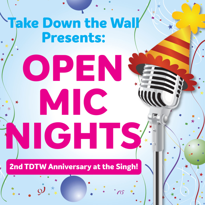 Take Down the Wall Presents: Open Mic Night 2nd Anniversary!
